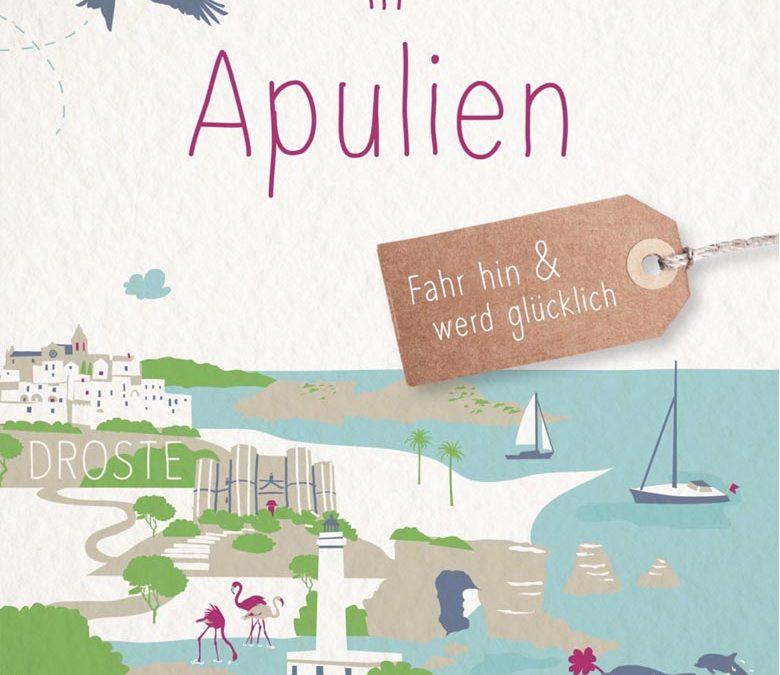 Buch-Tipp: Glücksorte in Apulien
